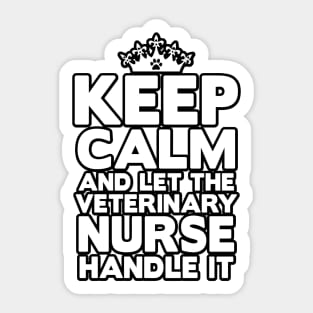 Keep Calm Veterinary Nurse Sticker